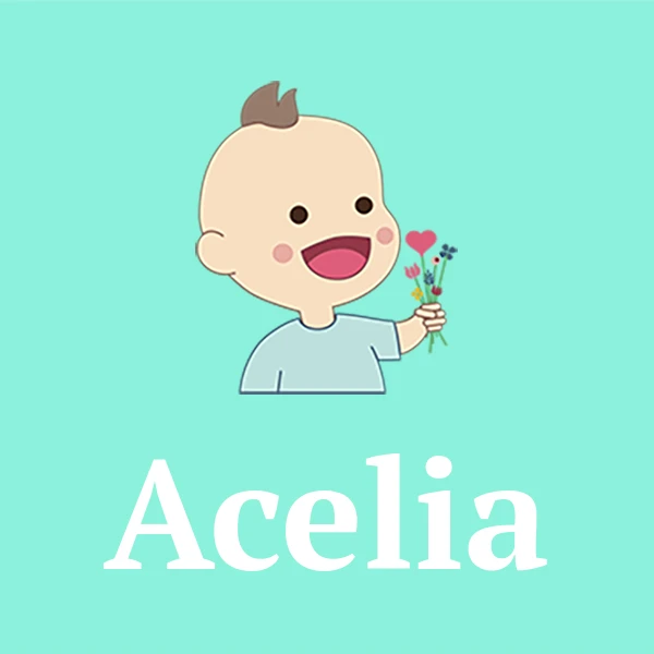 Name Acelia