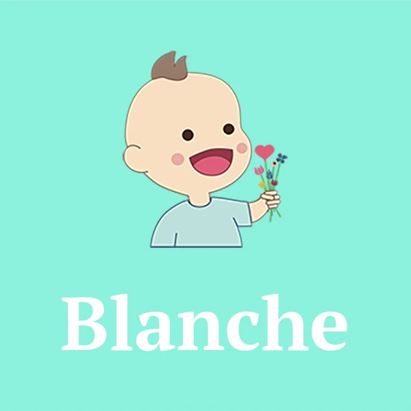 Name Blanche