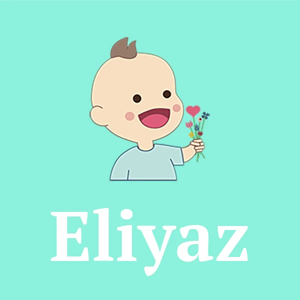 Name Eliyaz