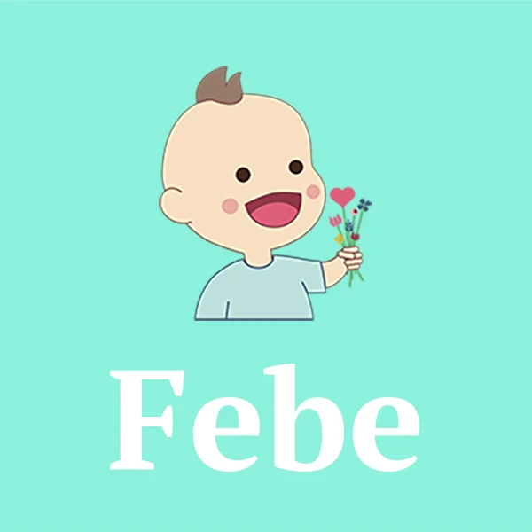 Name Febe