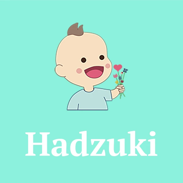 Name Hadzuki
