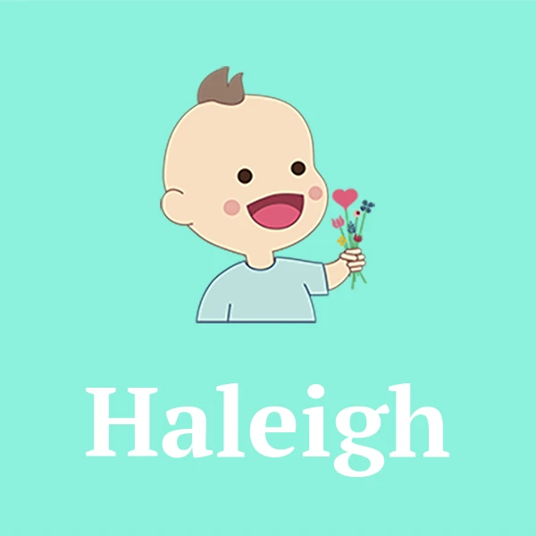 Name Haleigh
