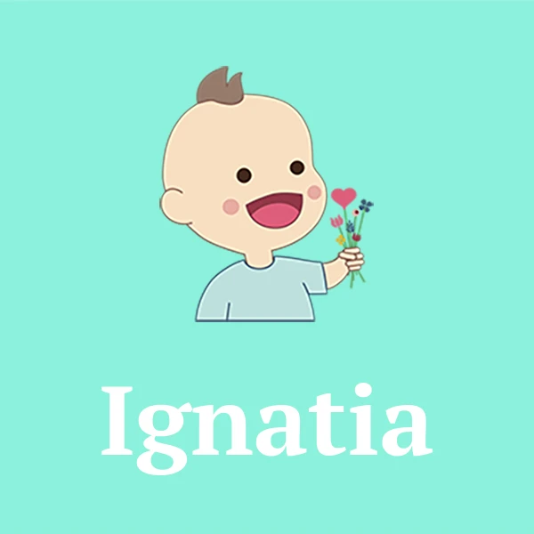 Name Ignatia