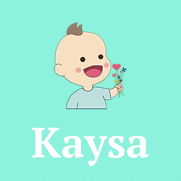 Name Kaysa