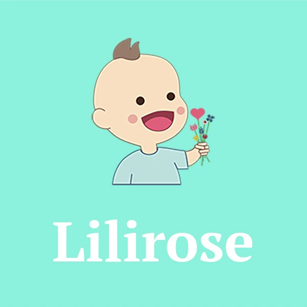 Name Lilirose