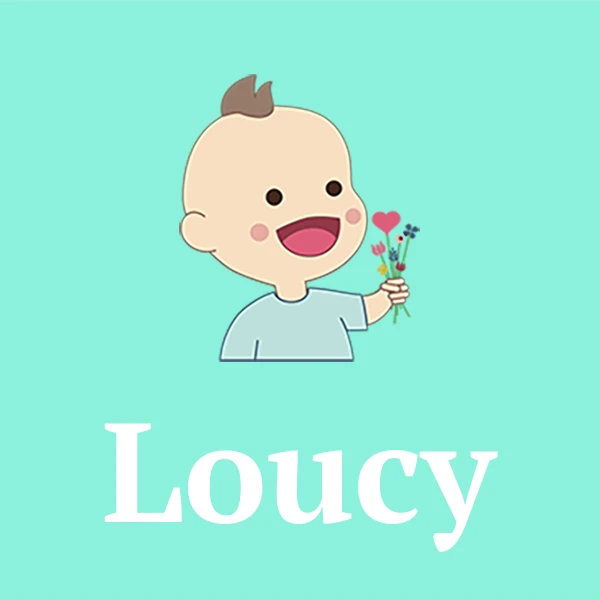 Name Loucy