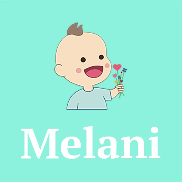 Name Melani