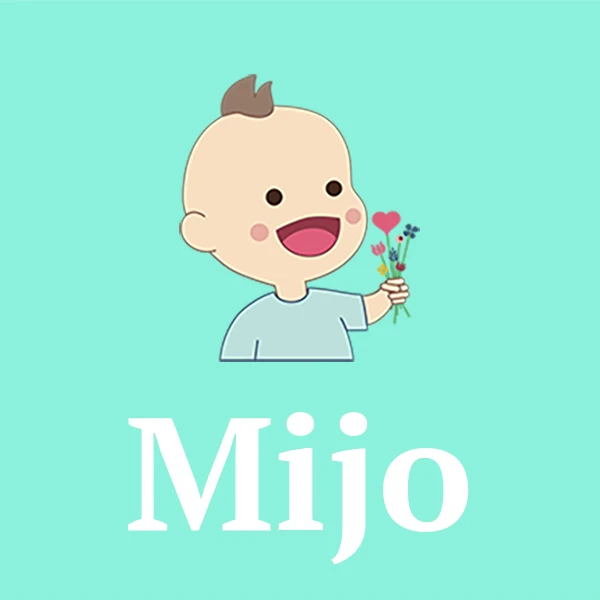 Name Mijo