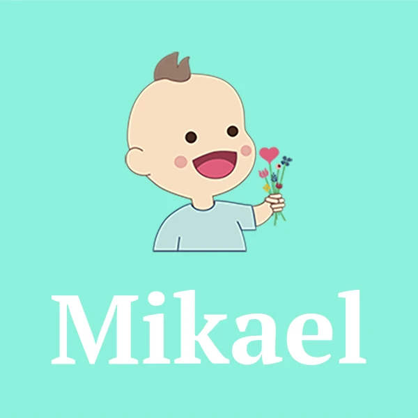 Name Mikael