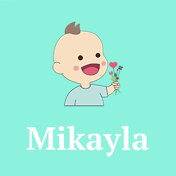 Name Mikayla