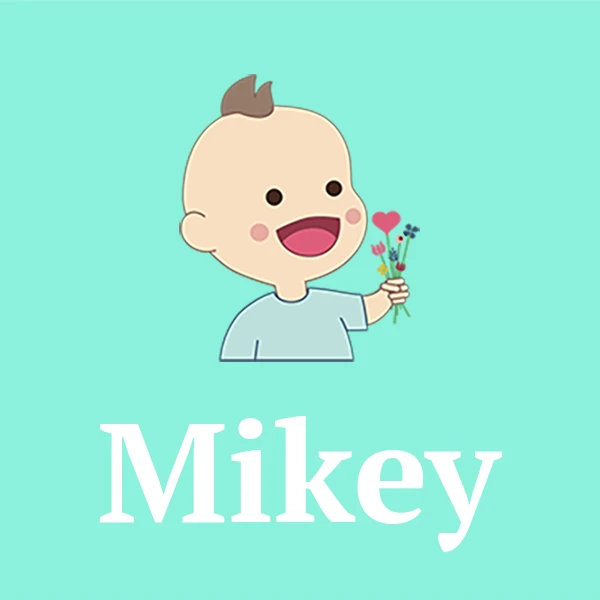 Name Mikey