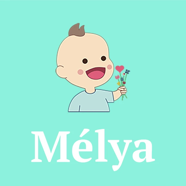 Name Mélya