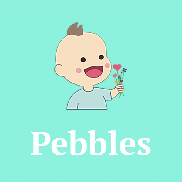 Name Pebbles
