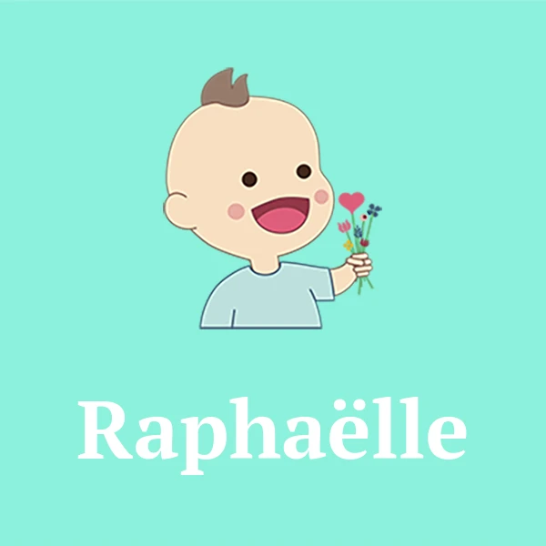 Name Raphaëlle