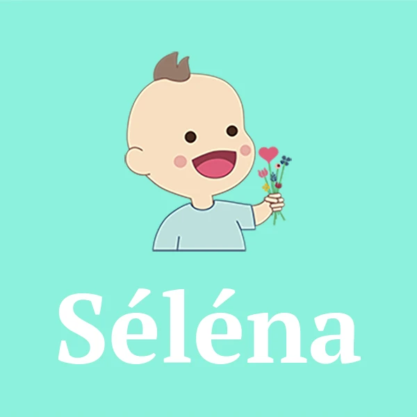 Name Séléna