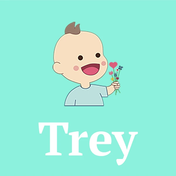 Name Trey