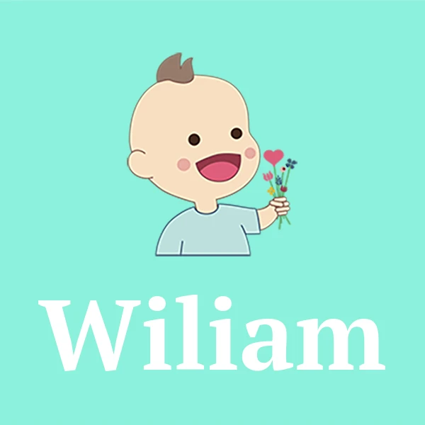 Name Wiliam